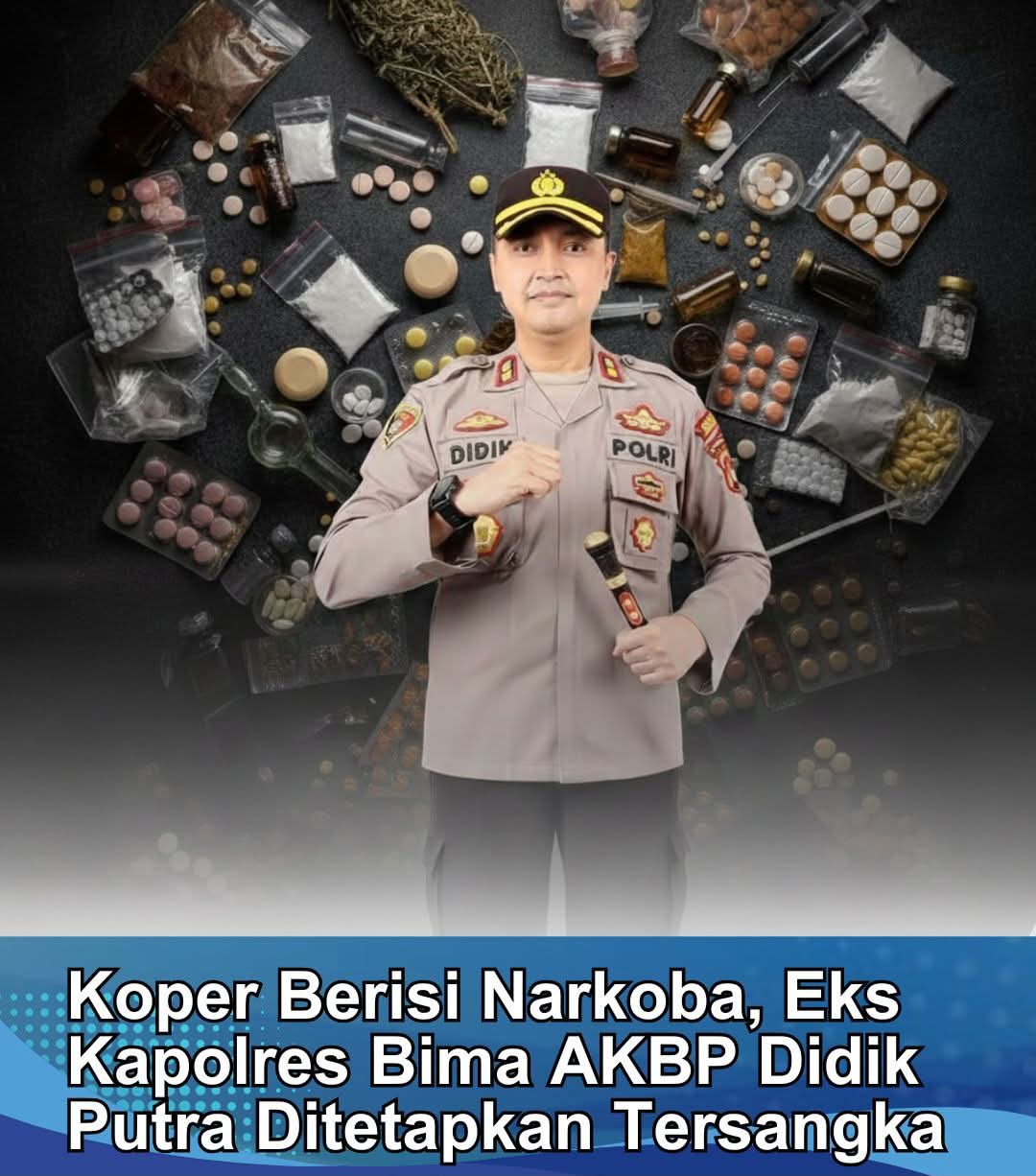 Eks Kapolres Bima Kota Didik Putra Kuncoro Resmi Jadi Tersangka Kasus Narkotika